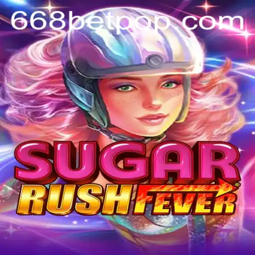 Exploring SugarRushFever: The Addictive Journey in the World of 668bet
