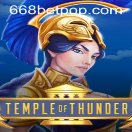 Exploring the Exciting World of TempleofThunder and Its Connection to 668bet